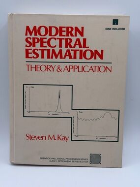 Modern Spectral Estimation Theory & Application by Steven M. Kay Hardcover 1988